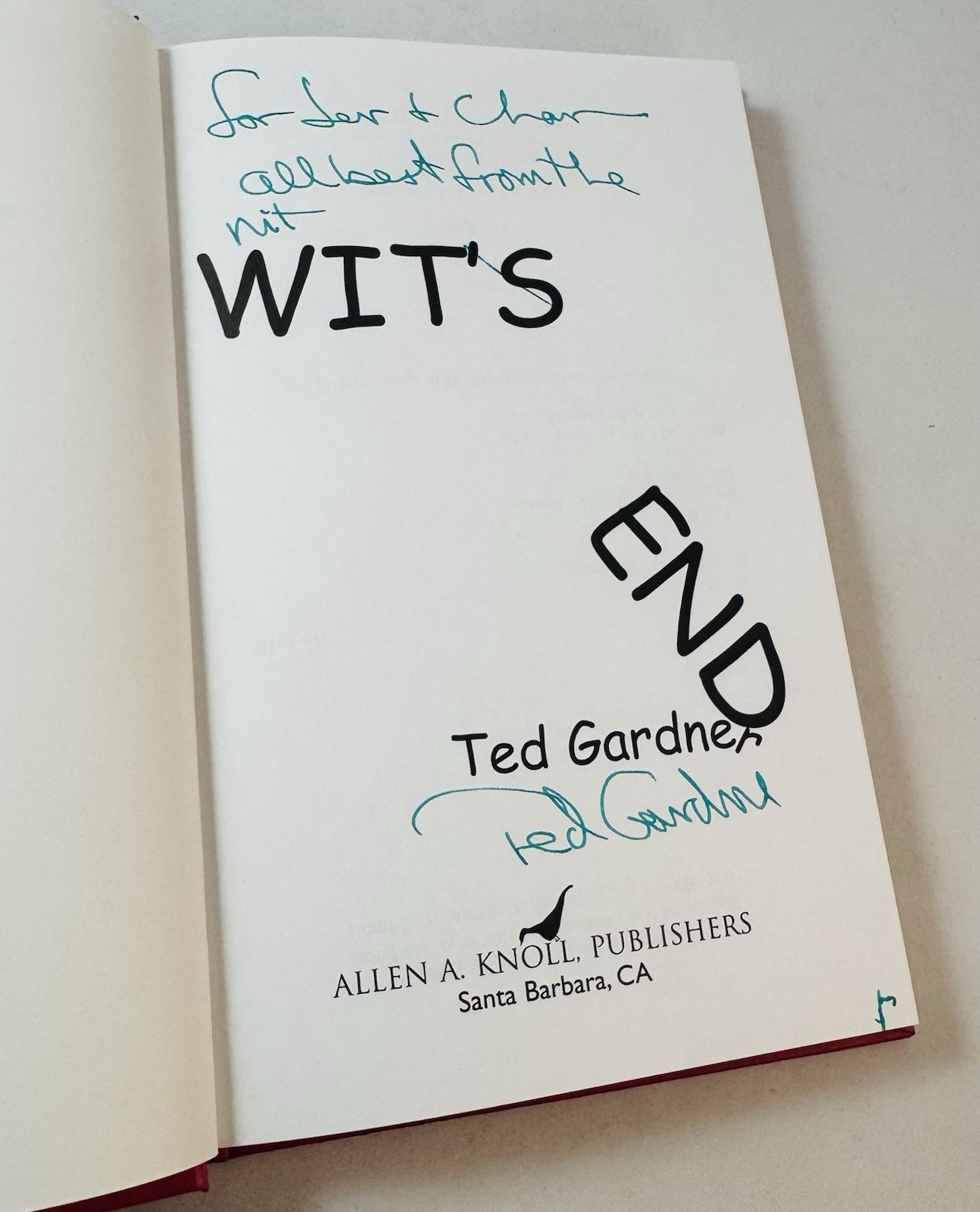 Wit’s End-Ted Gardner-SIGNED-INSCRIBED-TRUE First Edition-1st State DJ-VERY RARE