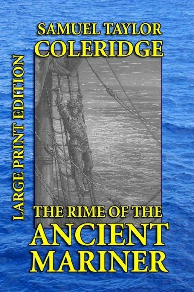 The Rime Of The Ancient Mariner – Large Print Edition