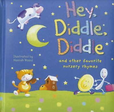 Hey, Diddle, Diddle: and other favorite – board book, Tiger Tales, 9781589258709