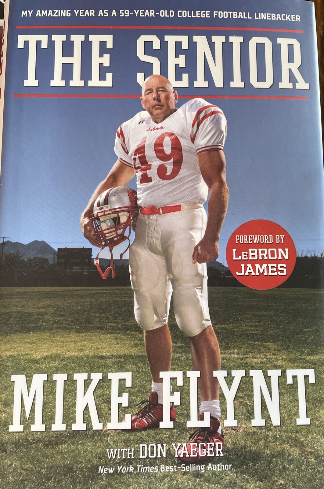 SIGNED The Senior: 59 Year Old College Football Linebacker by Mike Flynt HCDJ