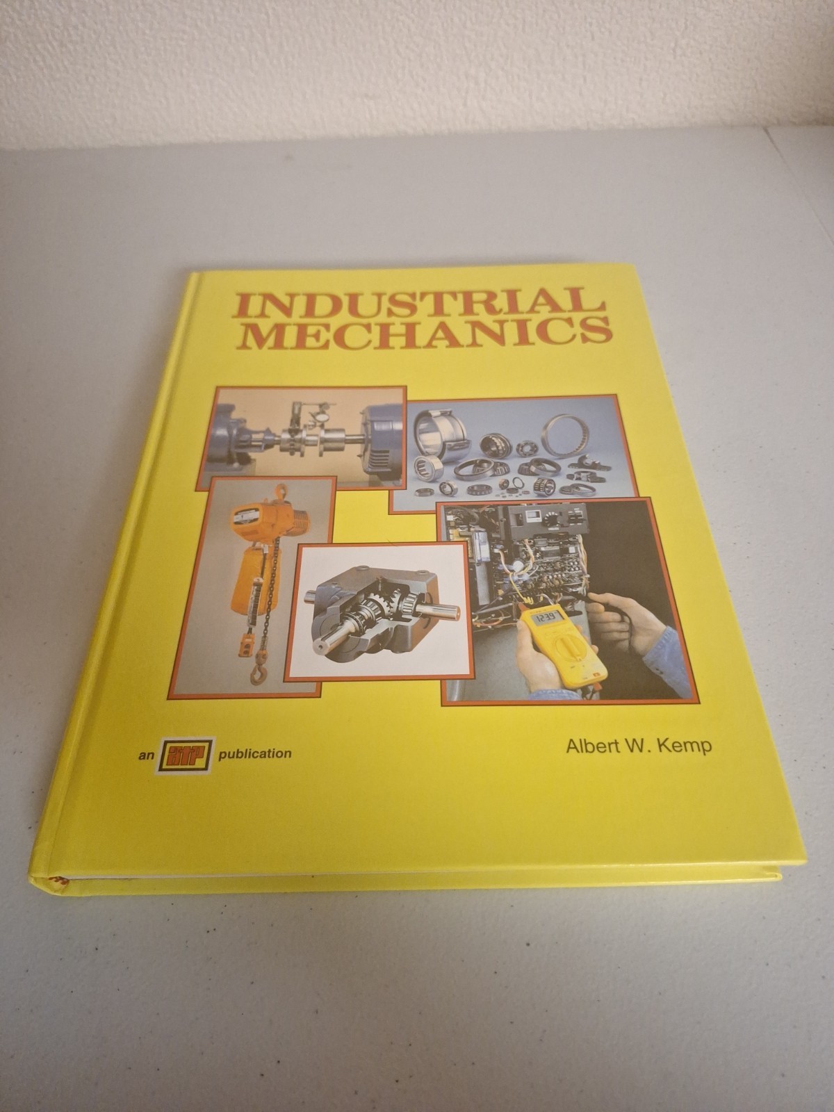 Industrial Mechanics by Albert W. Kemp (Hardcover 1999) Very Good Condition Book
