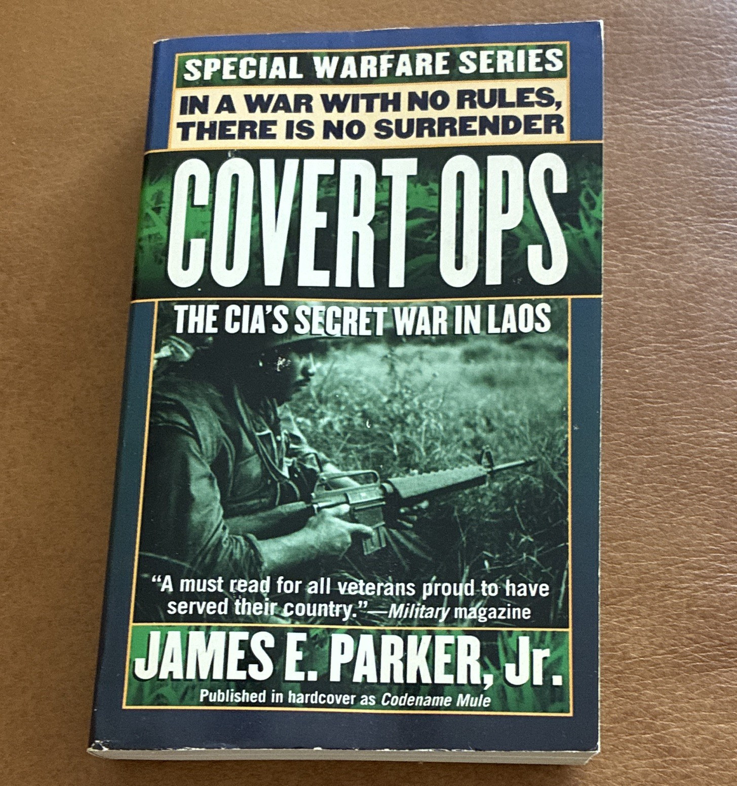 James E. Parker Jr. Covert Ops CIA’s Secret War in Laos Special Warfare PB