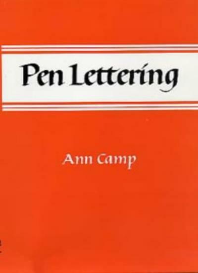 Pen Lettering (Calligraphy) By Ann Camp