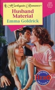 HUSBAND MATERIAL (HOLDING OUT FOR A HERO) By Goldrick **Mint Condition**