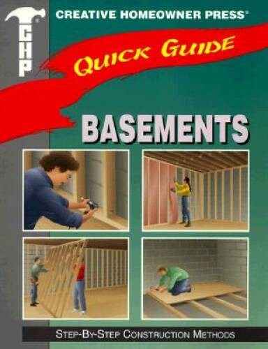 Quick Guide: Basements: Step-by-Step Construction Methods – VERY GOOD