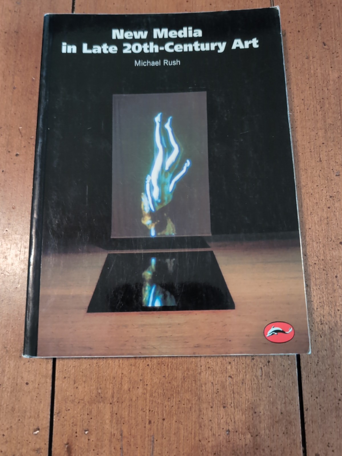 New Media In Late 20th-century Art By Michael Rush – Paperback