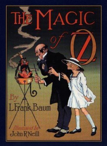 The Magic of Oz L Frank Baum (1999) Hardcover w dust jkt Books of Wonder Edition