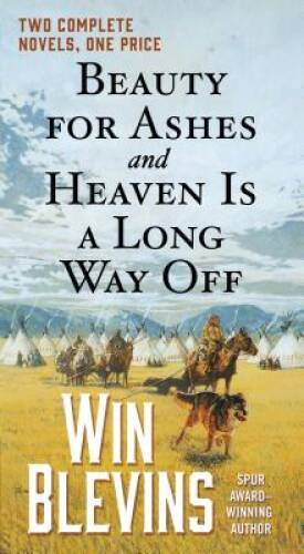 Beauty for Ashes and Heaven Is a Long Way Off: Two Complete Novels (Rend – GOOD