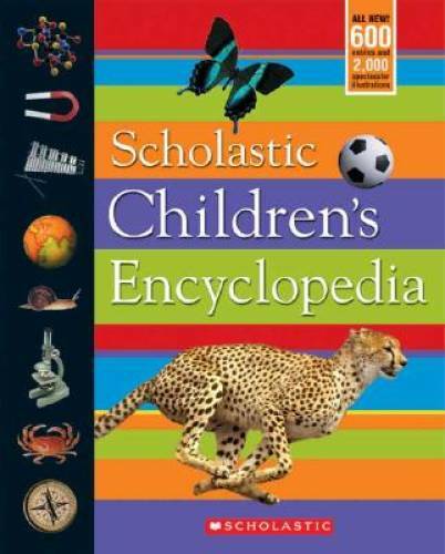 Scholastic Children’s Encyclopedia – Hardcover By Scholastic, Inc – GOOD