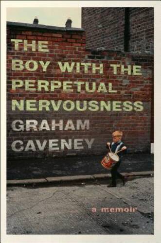 The Boy with the Perpetual Nervousness: A Memoir – Hardcover – GOOD