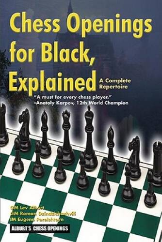 Chess Openings for Black, Explained (A Complete Repertoire) – Paperback – GOOD
