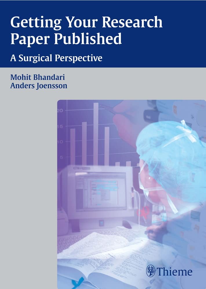 Getting Your Research Paper Published: A Surgical Perspective (Princ. Pract.