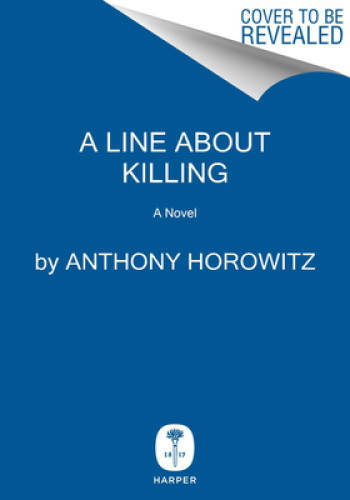 A Line to Kill: A Novel (A Hawthorne and Horowitz Mystery) – Hardcover – GOOD