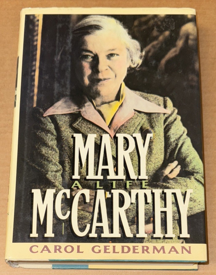 Mary McCarthy : A Life by Carol Gelderman (1988, Hardcover, GOOD)