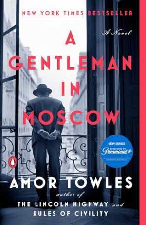 A Gentleman in Moscow: A Novel – Paperback, by Towles Amor – Very Good