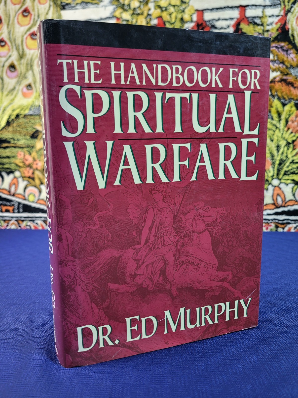 The Handbook for Spiritual Warfare – Ed Murphy – 1992 – Hardcover DJ Very Good