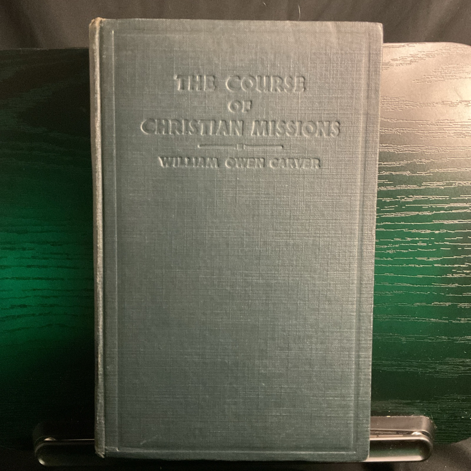 The Course of Christian Missions History Rare 1932 1st Edition William Carver