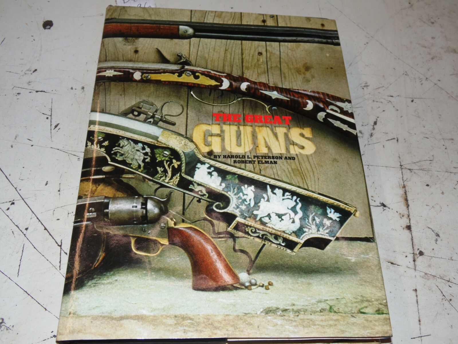 The Great Guns – Harold L peterson – 252 Pages – 1971