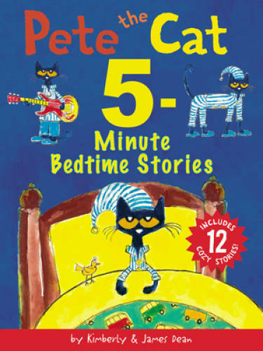 Pete the Cat: 5-Minute Bedtime Stories: Includes 12 Cozy Stories! – GOOD