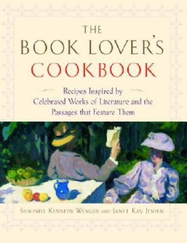 The Book Lover’s Cookbook – Hardcover By Shaunda Kennedy Wenger – GOOD