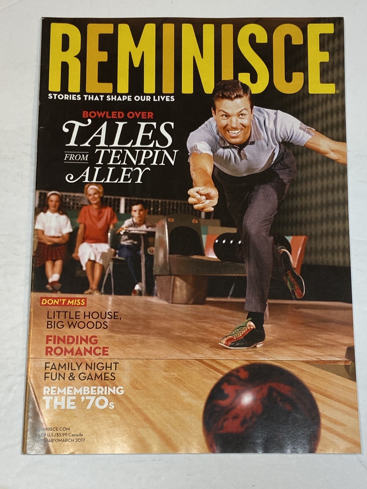 Reminisce Magazine Feb Mar 2017 Bowling Tales Tenpin Alley 1970s Finding Romance