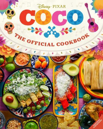 Coco: The Official Cookbook by Insight Editions,Garcia, Gino (hardcover)