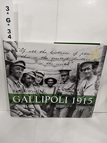 GALLIPOLI 1915. by Reid Richard Hardback Book The Fast Free Shipping