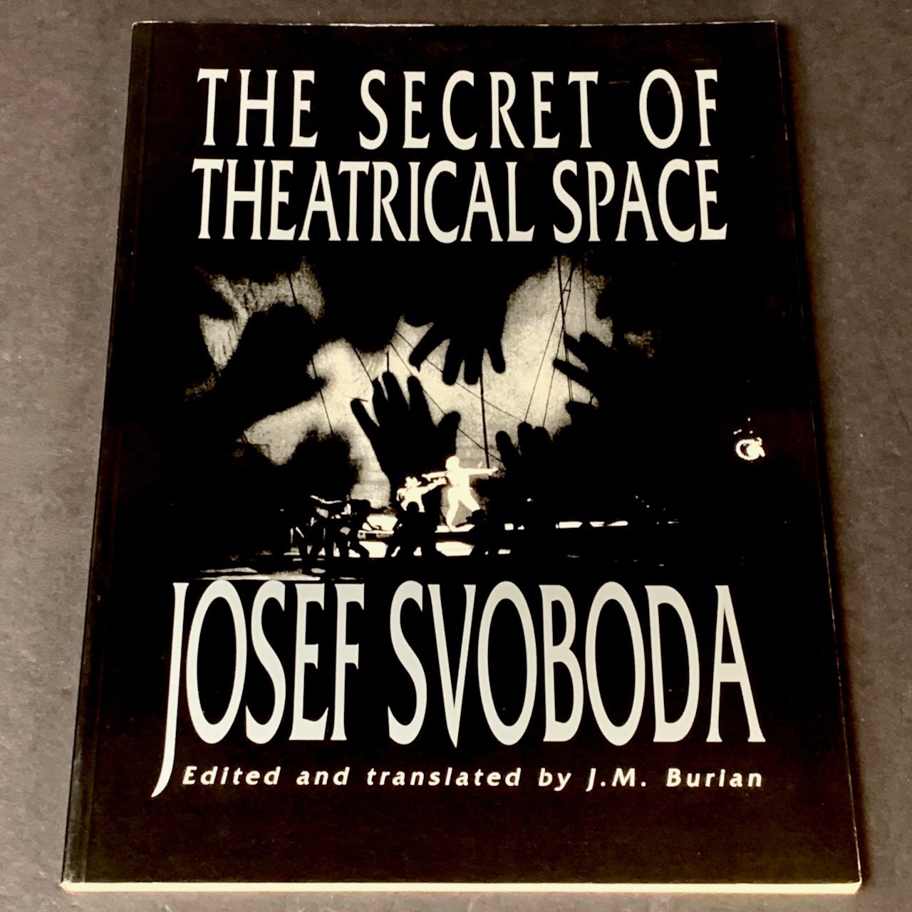 The Secret of Theatrical Space – Josef Svoboda – First Printing – Softcover