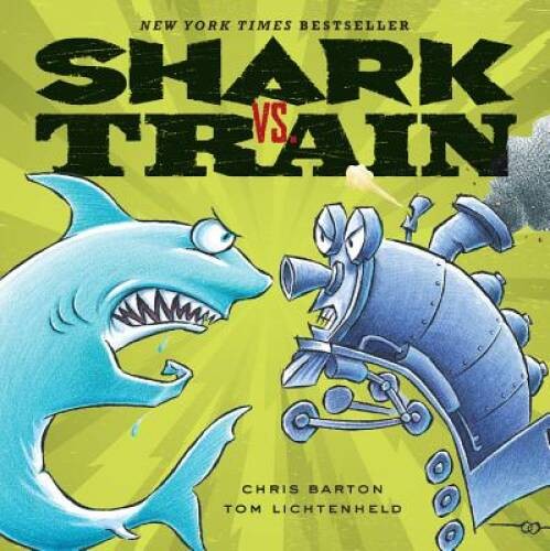 Shark vs. Train – Board book By Barton, Chris – VERY GOOD