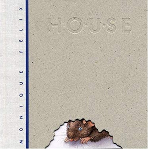 The House Hardcover Monique Felix