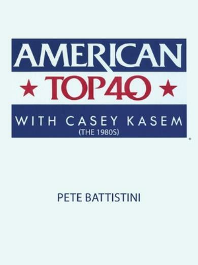 American Top 40 With Casey Kasem (The 1980S)