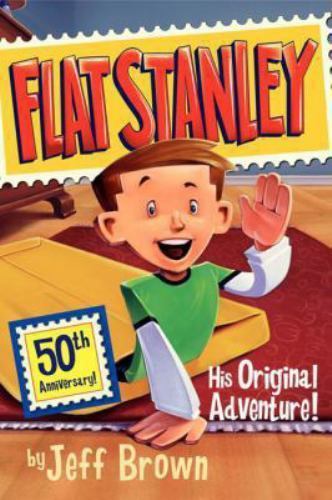 Flat Stanley Ser.: Flat Stanley: His Original Adventure! by Jeff Brown (2013,…