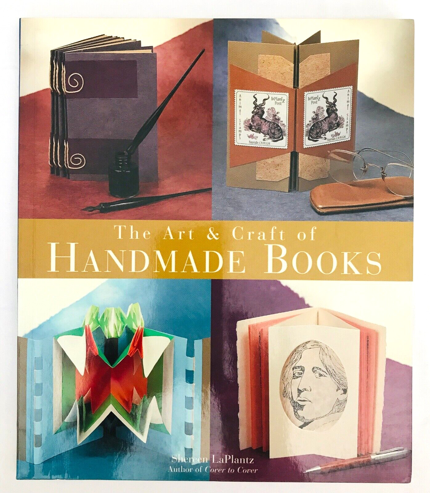 Art & Craft of Handmade Books by Shereen LaPlantz Lark Books Paperback 128 pp