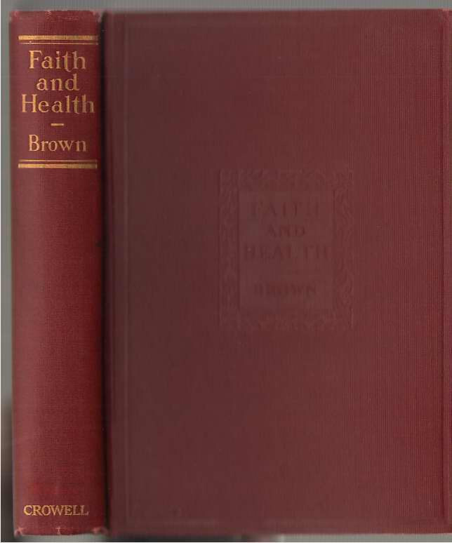 Faith And Health by Charles Reynolds Brown – Revised Edition