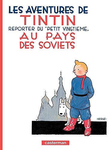 Tintin Au Pays Des Soviets (Aventures De Tintin) (French Edition