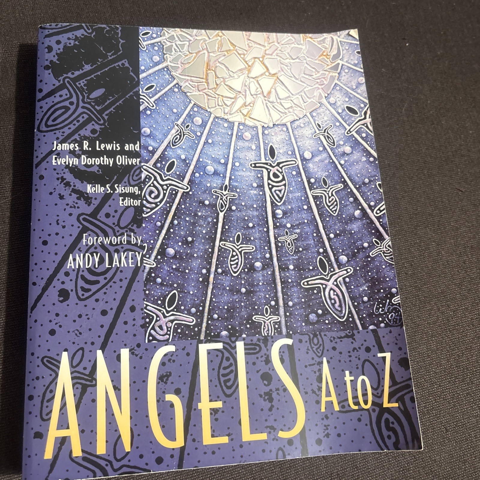 Angels A to Z by James Lewis & Evelyn Oliver 485 pages