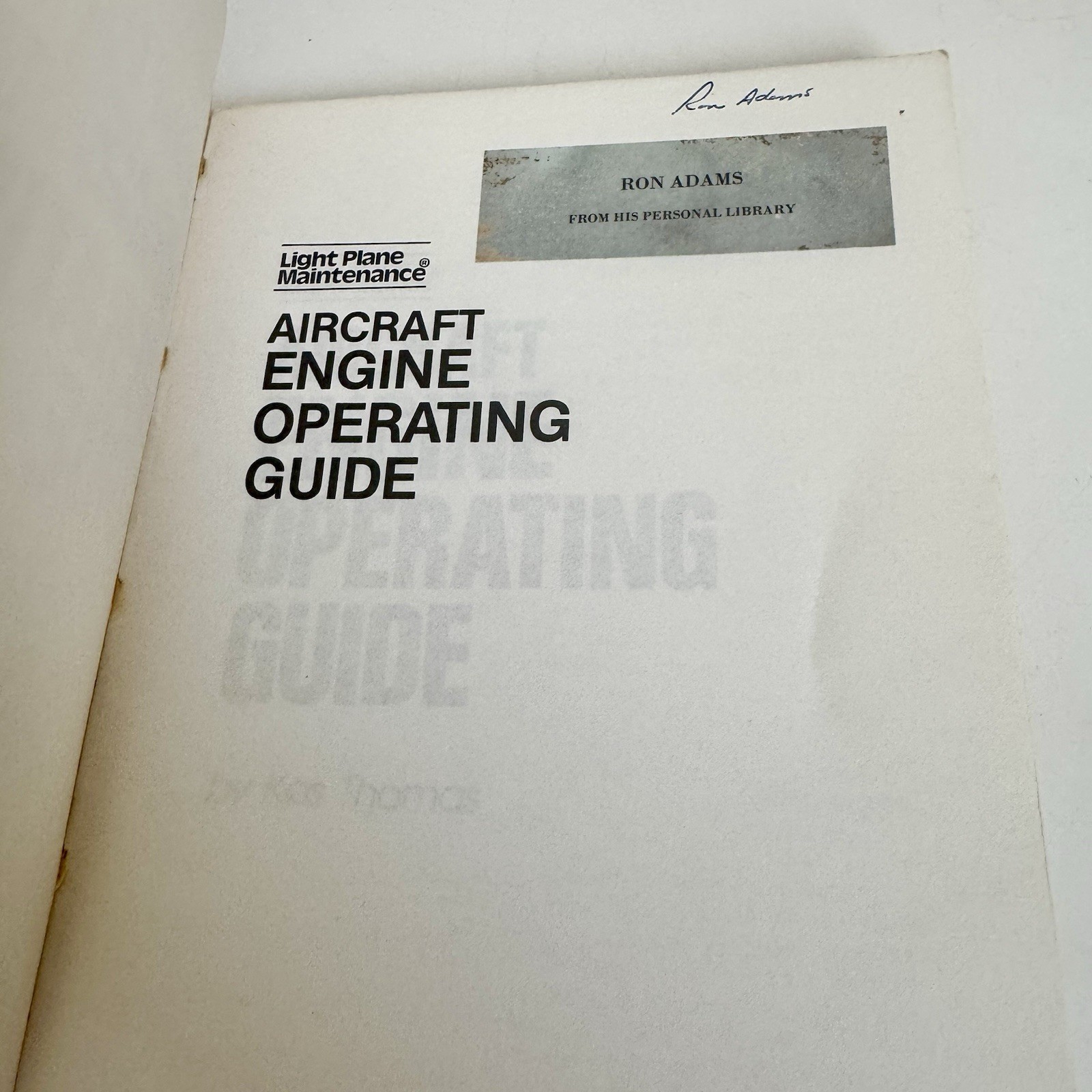Light Plane Maintenance Aircraft Engine Operating Guide Kas Thomas 1985 MANUAL