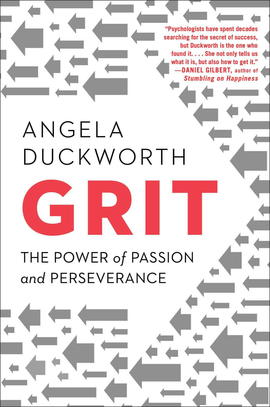 Grit : The Power of Passion and Perseverance by Angela Duckworth 