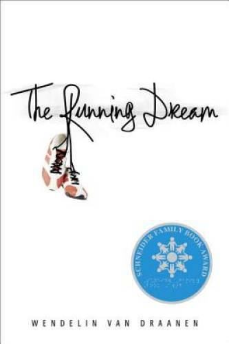 The Running Dream (Schneider Family Book Award – Teen Book Winner) – VERY GOOD