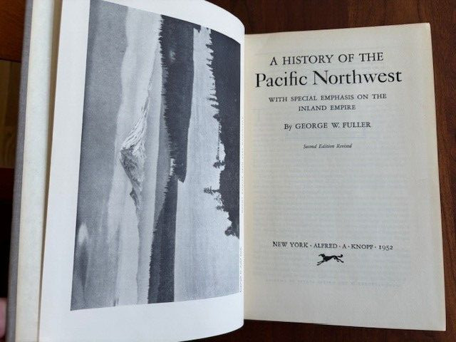 1952 A History of the Pacific Northwest by George Fuller, US, Hardcover