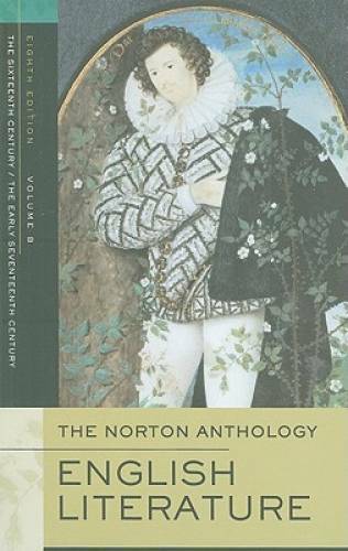 The Norton Anthology of English Literature, Volume B: The Sixteenth Centu – GOOD