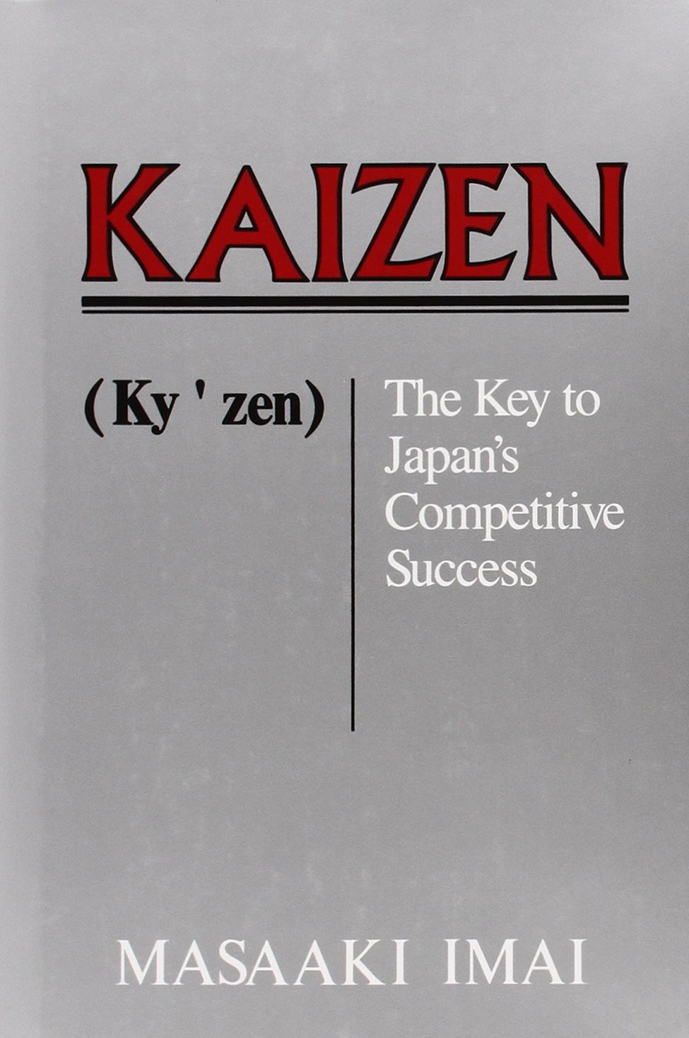 Kaizen: The Key To Japan’s Competitive Success