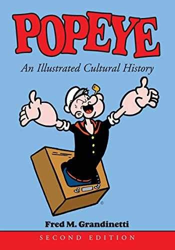 Popeye: An Illustrated Cultural – Paperback, by Grandinetti Fred M. – Very Good