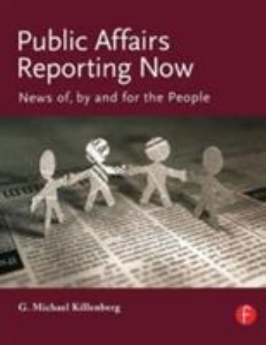 Public Affairs Reporting Now: News of, by and for the People