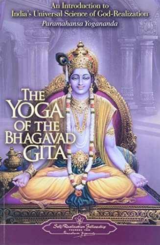 The Yoga of the Bhagavad Gita – Paperback, by Paramahansa Yogananda – Very Good
