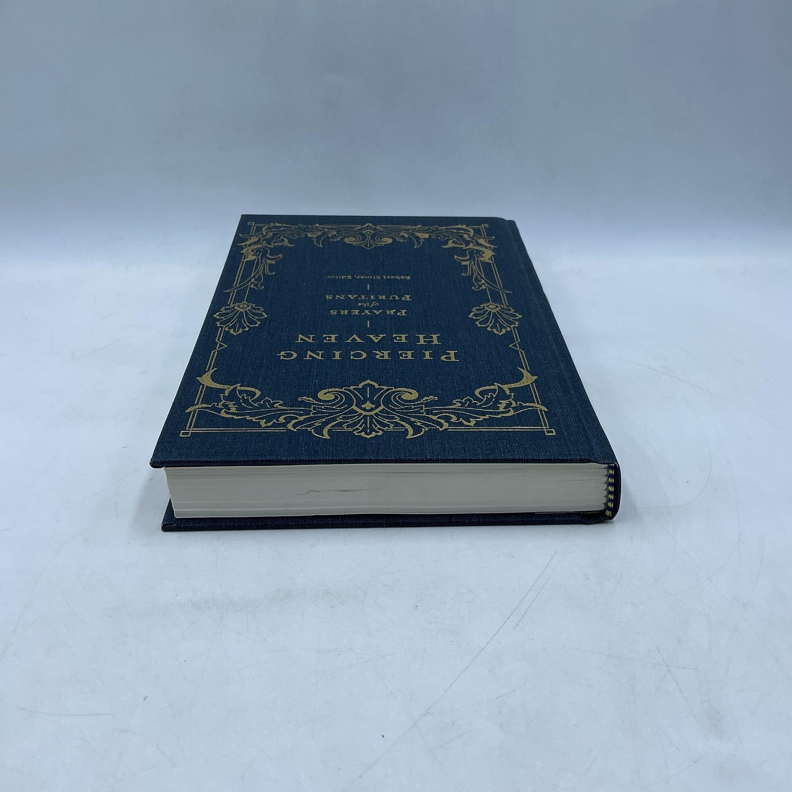 Piercing Heaven Prayers Of The Puritans Robert Elmer 2019 Blue HC Lexham Press