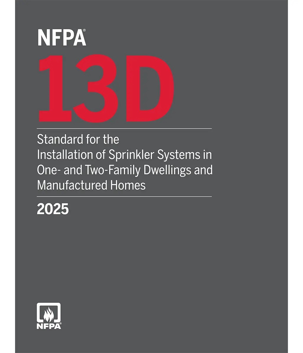 NFPA 13D, Standard for the Installation of Sprinkler Systems in One 2025 PB