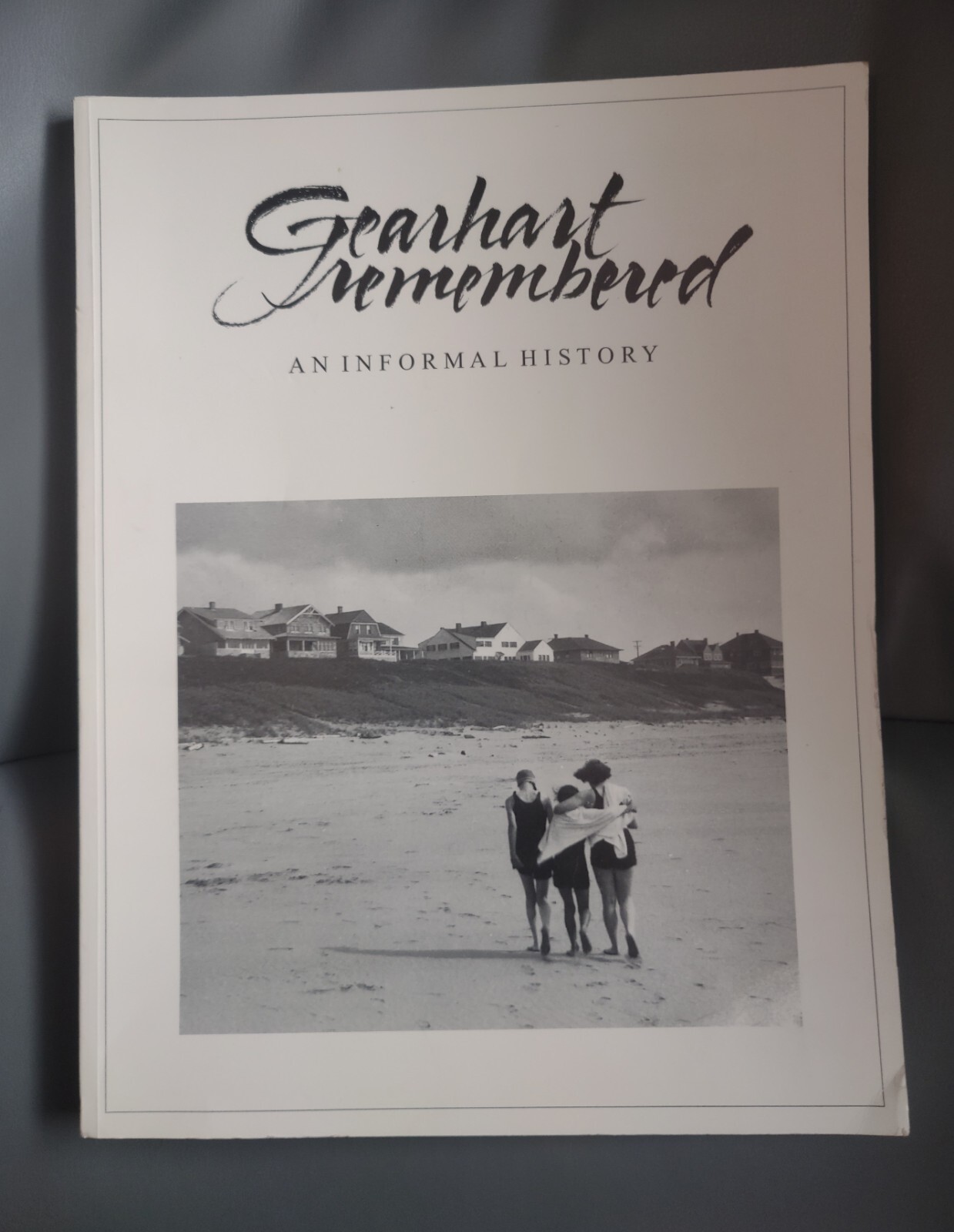 Gearhart remembered informal history oregon, book 174 pages s2