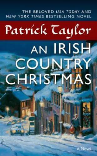 An Irish Country Christmas: A Novel (Irish Country Books) – GOOD