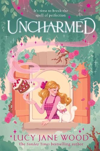 Uncharmed: The spellbinding new cosy fantasy and … by Wood, Lucy Jane Hardback